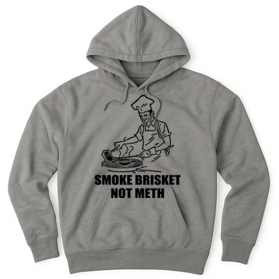 Smoke Brisket Not Meth Hoodie