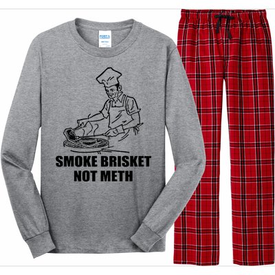 Smoke Brisket Not Meth Long Sleeve Pajama Set