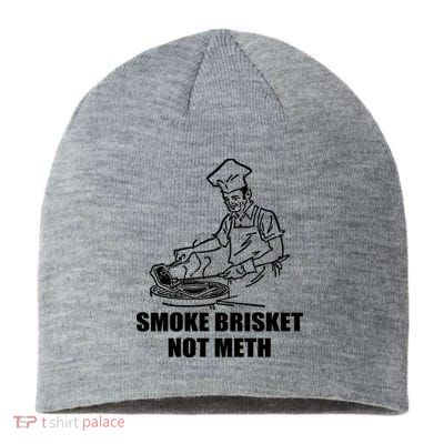 Smoke Brisket Not Meth Sustainable Beanie