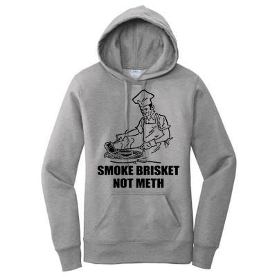 Smoke Brisket Not Meth Women's Pullover Hoodie