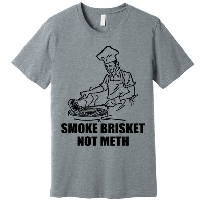 Smoke Brisket Not Meth Premium T-Shirt