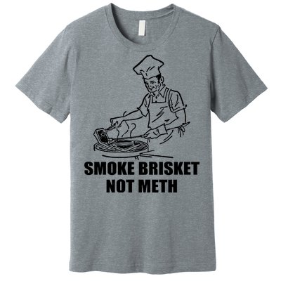 Smoke Brisket Not Meth Premium T-Shirt