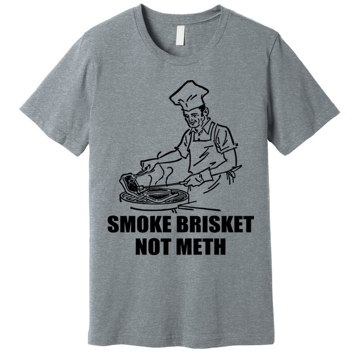 Smoke Brisket Not Meth Premium T-Shirt