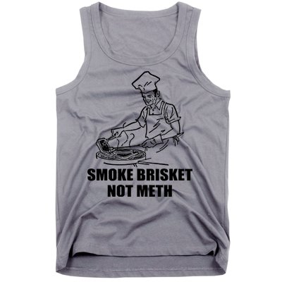 Smoke Brisket Not Meth Tank Top