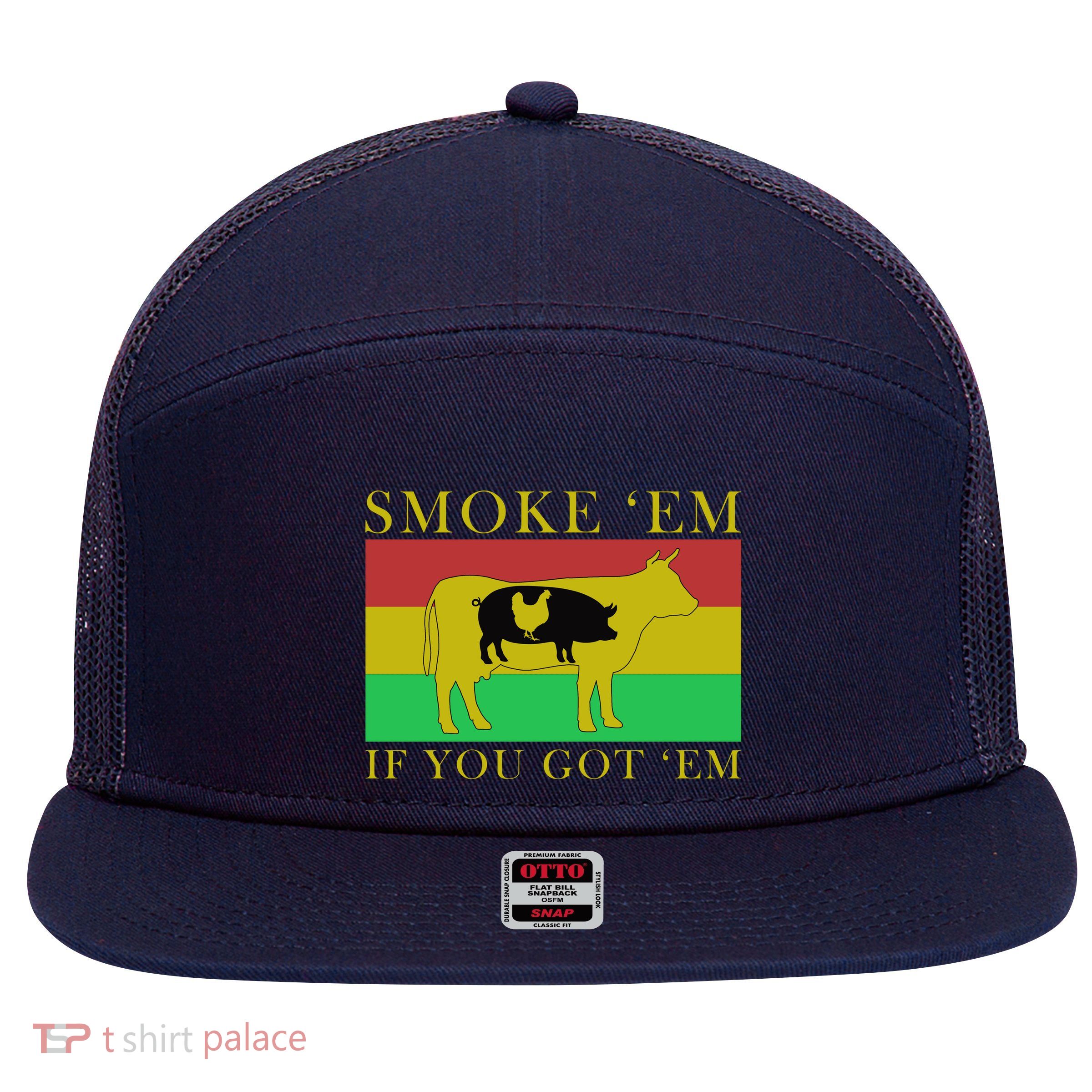 Smoke 'Em If you Got 'Em 7 Panel Mesh Trucker Snapback Hat