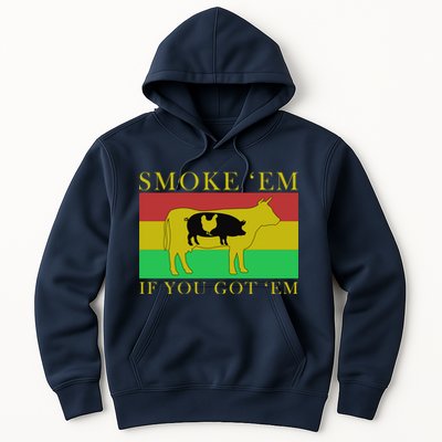 Smoke 'Em If you Got 'Em Hoodie