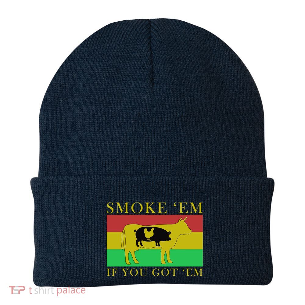Smoke 'Em If you Got 'Em Beanie