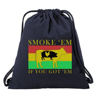 Smoke 'Em If you Got 'Em Drawstring Bag