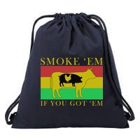 Smoke 'Em If you Got 'Em Drawstring Bag