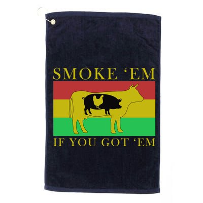 Smoke 'Em If you Got 'Em Golf Towel