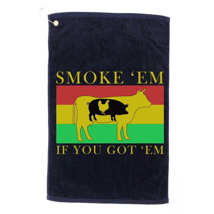 Smoke 'Em If you Got 'Em Golf Towel