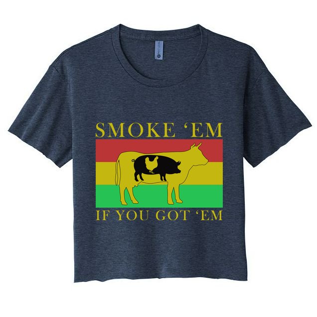 Smoke 'Em If you Got 'Em Crop Top