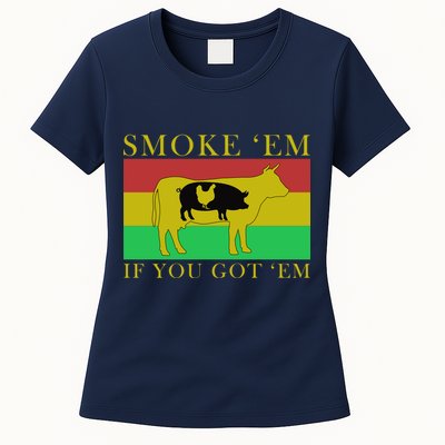 Smoke 'Em If you Got 'Em Womens T-Shirt