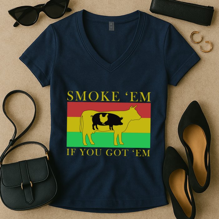 Smoke 'Em If you Got 'Em Women's V-Neck T-Shirt