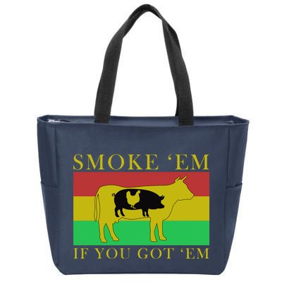 Smoke 'Em If you Got 'Em Zip Tote Bag