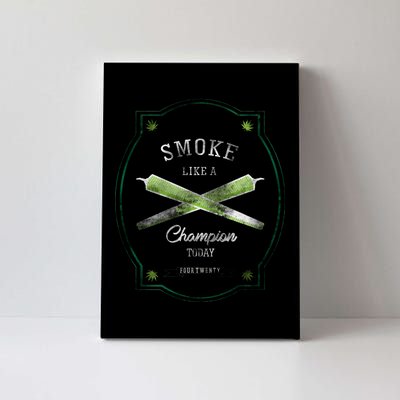 Smoke Like A Champion Canvas