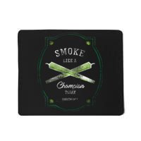 Smoke Like A Champion Mousepad