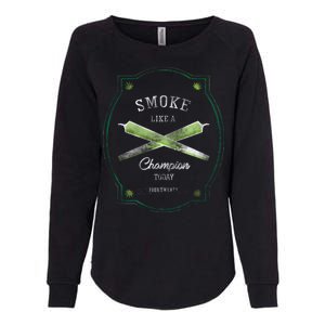 Smoke Like A Champion Womens California Wash Sweatshirt