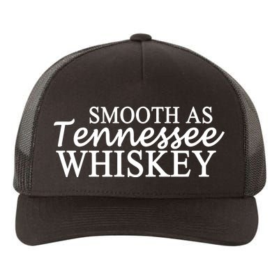 Smooth As Tennessee Whiskey Yupoong Adult 5-Panel Trucker Hat