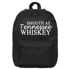 Smooth As Tennessee Whiskey 16 in Basic Backpack