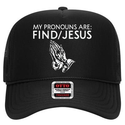 Shaneyyricch My Pronouns Are Find Jesus High Crown Mesh Back Trucker Hat