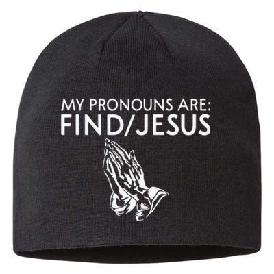 Shaneyyricch My Pronouns Are Find Jesus Sustainable Beanie