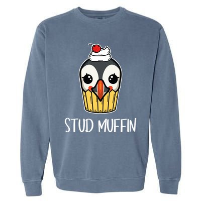 Stud Muffin Puffin Pun Best Pastries Birds Cute Gift Garment-Dyed Sweatshirt