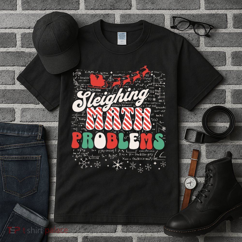 Sleighing Math Problems  Funny Christmas Math Teacher Santa  Tall T-Shirt