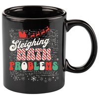 Sleighing Math Problems  Funny Christmas Math Teacher Santa  11oz C Handle Ceramic Mug