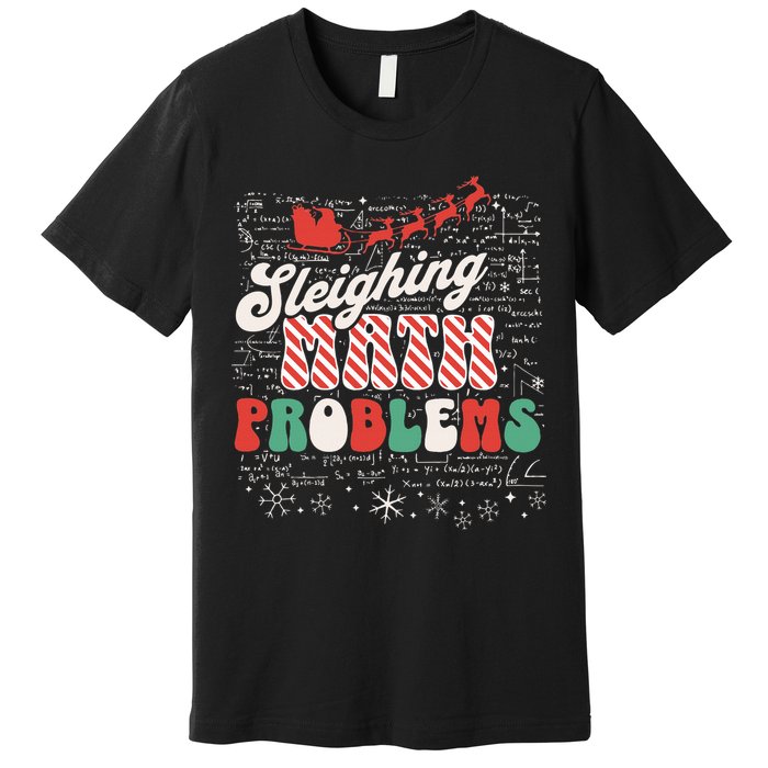 Sleighing Math Problems  Funny Christmas Math Teacher Santa  Premium T-Shirt