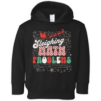 Sleighing Math Problems  Funny Christmas Math Teacher Santa  Toddler Hoodie