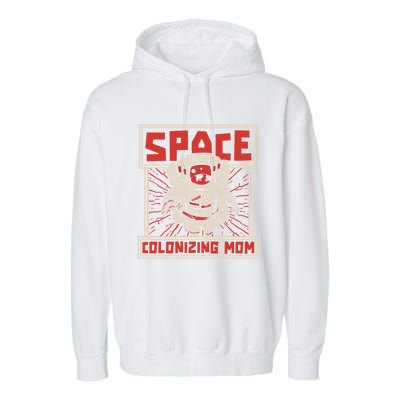 Space Mom Planets Great Gift Solar System Galaxy Space Colonization Gift Garment-Dyed Fleece Hoodie