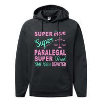 Super Mom Paralegal Super Tired Performance Fleece Hoodie