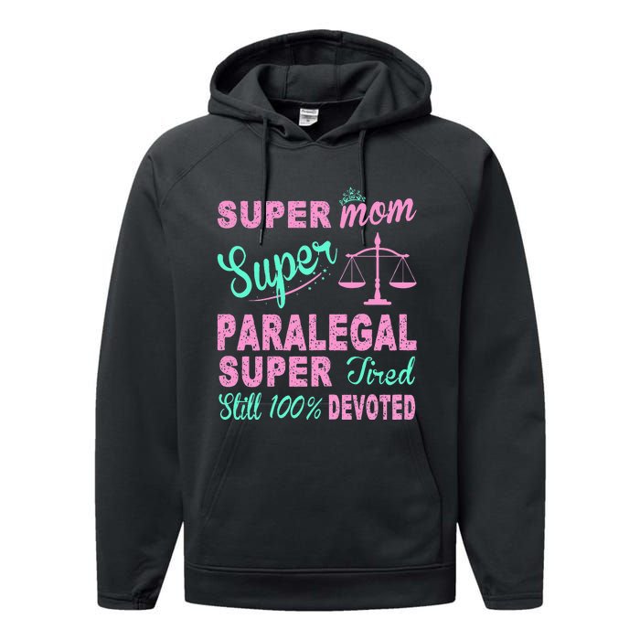 Super Mom Paralegal Super Tired Performance Fleece Hoodie