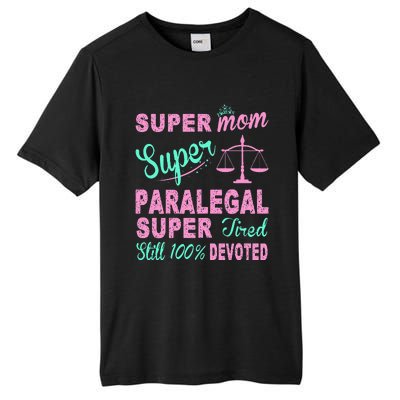 Super Mom Paralegal Super Tired Tall Fusion ChromaSoft Performance T-Shirt