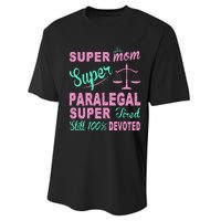 Super Mom Paralegal Super Tired Performance Sprint T-Shirt