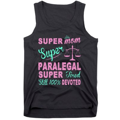 Super Mom Paralegal Super Tired Tank Top