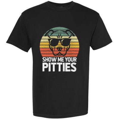 Show Me Pitties Retro Pitbull Pitty Dog Lover Owner Vintage Garment-Dyed Heavyweight T-Shirt