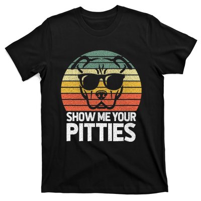 Show Me Pitties Retro Pitbull Pitty Dog Lover Owner Vintage T-Shirt