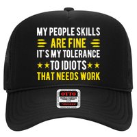 Sarcasm My People Skills Are Fine Funny Sarcastic Hat