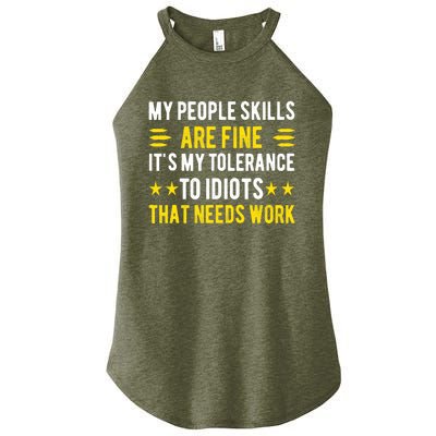 Sarcasm My People Skills Are Fine Funny Sarcastic Women’s Perfect Tri Rocker Tank