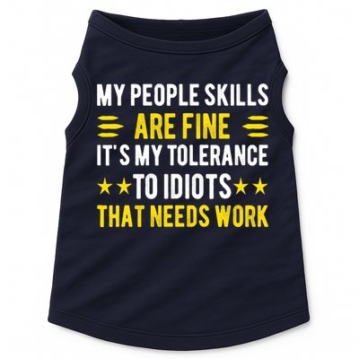 Sarcasm My People Skills Are Fine Funny Sarcastic Doggie Tank