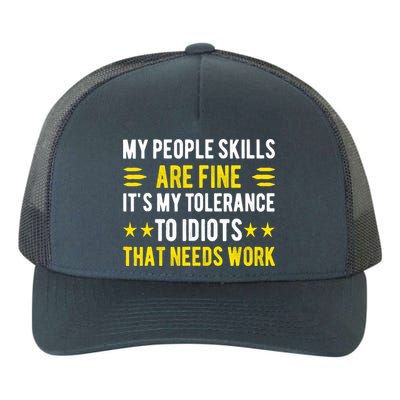 Sarcasm My People Skills Are Fine Funny Sarcastic Yupoong Adult 5-Panel Trucker Hat
