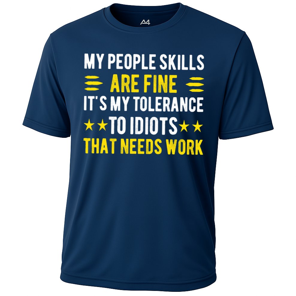 Sarcasm My People Skills Are Fine Funny Sarcastic Performance Shirt