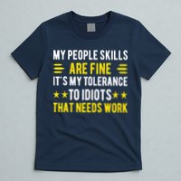 Sarcasm My People Skills Are Fine Funny Sarcastic T-Shirt