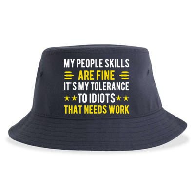 Sarcasm My People Skills Are Fine Funny Sarcastic Sustainable Bucket Hat