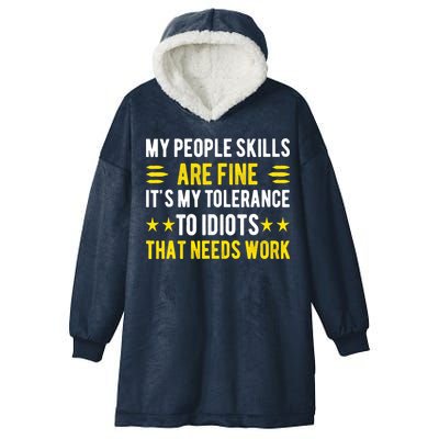 Sarcasm My People Skills Are Fine Funny Sarcastic Hooded Wearable Blanket