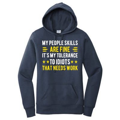 Sarcasm My People Skills Are Fine Funny Sarcastic Women's Pullover Hoodie