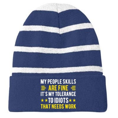 Sarcasm My People Skills Are Fine Funny Sarcastic Striped Beanie with Solid Band