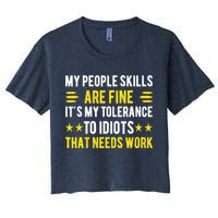 Sarcasm My People Skills Are Fine Funny Sarcastic Crop Top